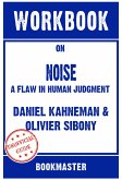 Workbook on Noise: A Flaw in Human Judgment by Daniel Kahneman   Discussions Made Easy (eBook, ePUB)
