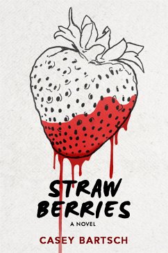 Strawberries (eBook, ePUB) - Bartsch, Casey