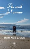 Au seuil de l&quote;amour (eBook, ePUB)