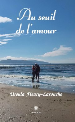 Au seuil de l'amour (eBook, ePUB) - Fleury-Larouche, Ursula