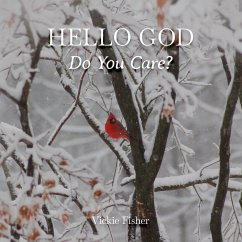 Hello God, Do You Care? - Fisher, Vickie