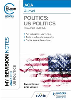 My Revision Notes: AQA A-level Politics: US and Comparative Politics: Second Edition - Hammal, Rowena; Lemieux, Simon