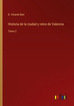 Historia de la ciudad y reino de Valencia