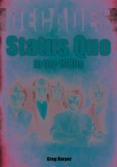 Status Quo in the 1980s - Harper, Greg