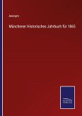 Münchener Historisches Jahrbuch für 1865