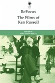 Refocus: The Films of Ken Russell