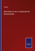 Nachrichten von der K. Gesellschaft der Wissenschaften