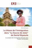 Le thème de l¿immigration dans ¿La Source de Joies¿ de Daniel Biyaoula