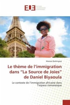 Le thème de l¿immigration dans ¿La Source de Joies¿ de Daniel Biyaoula - Bashingwa, Mateso