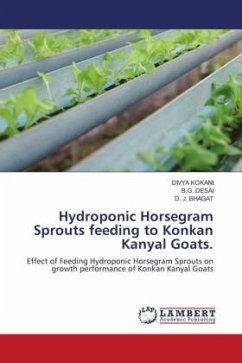 Hydroponic Horsegram Sprouts feeding to Konkan Kanyal Goats.