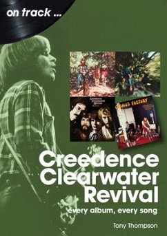 Creedence Clearwater Revival On Track - Thompson, Tony