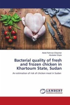 Bacterial quality of fresh and frozen chicken in Khartoum State, Sudan