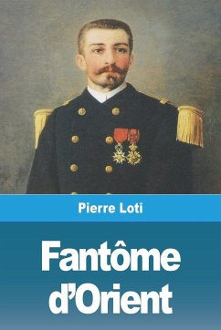 Fantôme d'Orient - Loti, Pierre