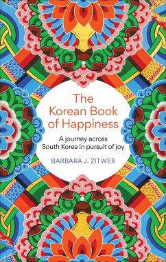 The Korean Book of Happiness - Zitwer, Barbara J.
