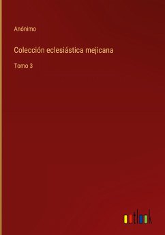 Colección eclesiástica mejicana - Anónimo