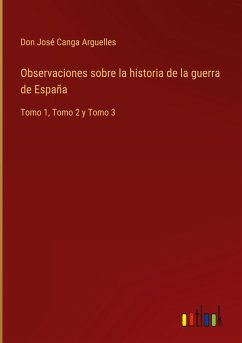 Observaciones sobre la historia de la guerra de España