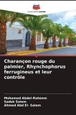 Charançon rouge du palmier, Rhynchophorus ferrugineus et leur contrôle