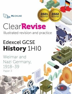 ClearRevise Edexcel GCSE History 1HIO Weimar and Nazi Germany ClearRevise Edexcel GCSE History 1HIO Weimar and Nazi Germany