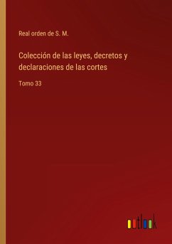 Colección de las leyes, decretos y declaraciones de las cortes - Real orden de S. M.