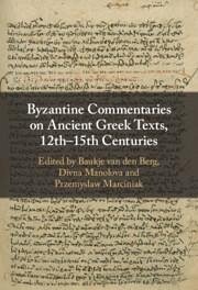 Byzantine Commentaries on Ancient Greek Texts, 12th-15th Centuries