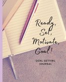 Ready, Set, Motivate, Goal!