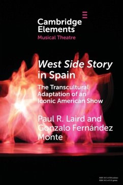 West Side Story in Spain - Laird, Paul R. (University of Kansas); Monte, Gonzalo Fernandez