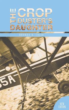 The Crop Duster's Daughter - Rhonda A. Colia