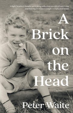 A Brick on the Head - Waite, Peter