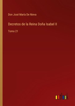 Decretos de la Reina Doña Isabel II - de Nieva, Don José María