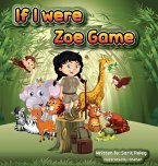 Zoe's Game &quote;If I Were&quote;