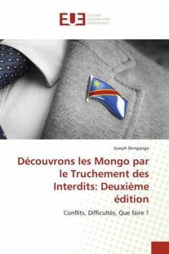 Découvrons les Mongo par le Truchement des Interdits: Deuxième édition - Bongango, Joseph