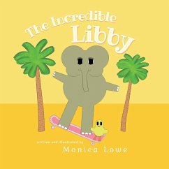 The Incredible Libby - Lowe, Monica