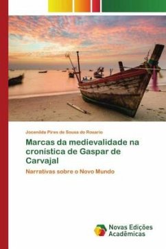 Marcas da medievalidade na cronística de Gaspar de Carvajal - Rosario, Jocenilda Pires de Sousa do