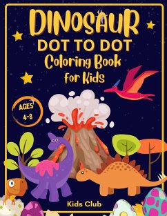 Dinosaur Dot to Dot Coloring Book for Kids Ages 4-8 - Club, Kids