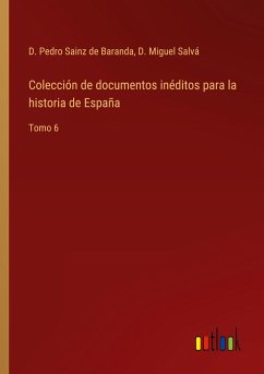 Colección de documentos inéditos para la historia de España