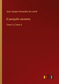 El periquillo sarniento - Fernandez de Lizardi, José Joaquin