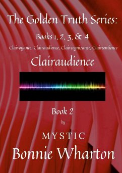 The Golden Truth Series, Book 2, Clairaudience - Wharton, Bonnie