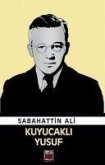 Kuyucakli Yusuf Kuyucakli Yusuf