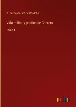 Vida militar y política de Cabrera