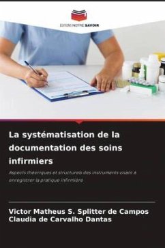 La systématisation de la documentation des soins infirmiers - S. Splitter de Campos, Victor Matheus;de Carvalho Dantas, Claudia