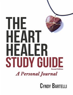 The Heart Healer Study Guide - Bartelli, Cyndy