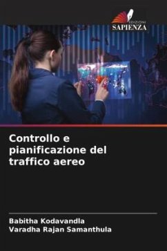 Controllo e pianificazione del traffico aereo - Kodavandla, Babitha;Samanthula, Varadha Rajan