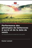 Performance des génotypes de betteraves à sucre et de la date de semis