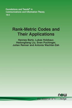 Rank-Metric Codes and Their Applications - Bartz, Hannes; Holzbaur, Lukas; Liu, Hedongliang