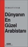 Dünyanin En Güzel Arabistani