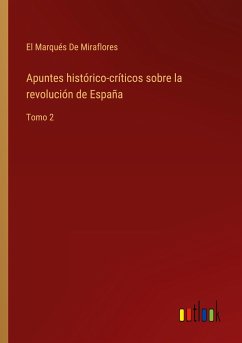 Apuntes histórico-críticos sobre la revolución de España
