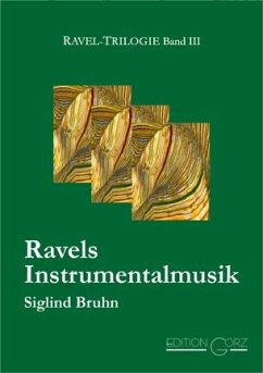 Ravels Orchester- und Kammermusik - Bruhn, Siglind