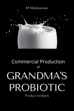 Commercial Production of Grandma's Probiotic - Product Analysis - Malarkannan, S. P.