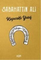 Kuyucakli Yusuf - Ali, Sabahattin