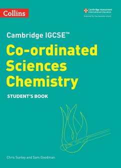 Cambridge Igcse(tm) Co-Ordinated Sciences Chemistry Student's Book - Sunley, Chris; Goodman, Sam